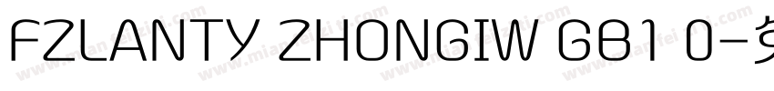 FZLANTY ZHONGIW GB1 0字体转换